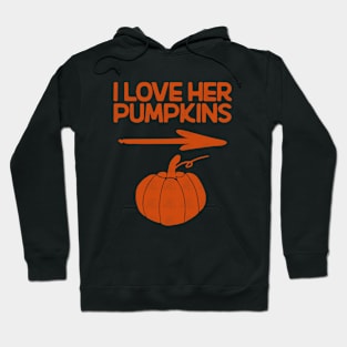 I Love Her Pumpkins Hoodie